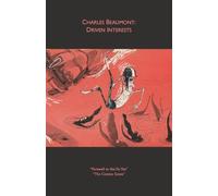 Charles Beaumont: Driven Interests (Rediscovery #1)
