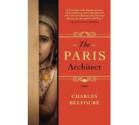 Charles Belfoure The Paris Architect (Tascabile)