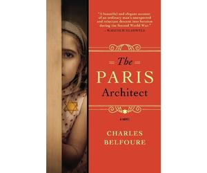 Charles Belfoure The Paris Architect (Tascabile)