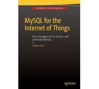Charles Bell MySQL for the Internet of Things (Tascabile)