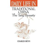 Charles Benn Daily Life in Traditional China (Copertina rigida)