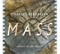 Charles Bernstein - MASS: Voices of the World
