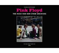 Charles Beterams Pink Floyd: The Nico van der Stam archives (Copertina rigida)
