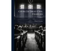 Charles Beudant Cours De Droit Civil Français; Volume 2 (Tascabile)