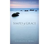 Charles Bing Simply by Grace (Tascabile)