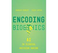 Charles Binkley Tyler Loftus Encoding Bioethics (Copertina rigida)