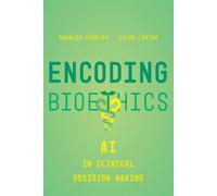 Charles Binkley Tyler Loftus Encoding Bioethics (Tascabile)
