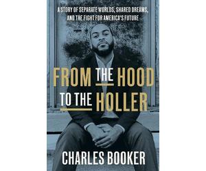 Charles Booker From the Hood to the Holler (Copertina rigida)