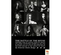 Charles Boulger BATTLE OF THE BOYNE Together with an Account Based o (Tascabile)