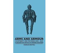 Charles Boutell Arms And Armour - In Antiquity And The Middle (Copertina rigida)