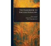 Charles Boutell Arthur Charles Fox-Davie The Handbook to Engl (Copertina rigida)