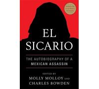 Charles Bowden Molly Molloy El Sicario (Tascabile)