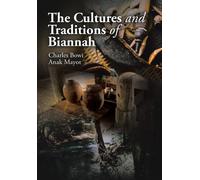 Charles Bowi Anak Mayo The Cultures and Traditions of Bianna (Copertina rigida)