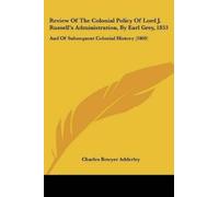 Charles Bowyer Review Of The Colonial Policy Of Lord J. Russell's A (Tascabile)