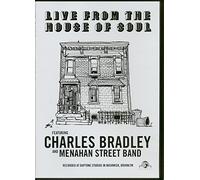 Charles Bradley & Me - Live From The House Of Soul
