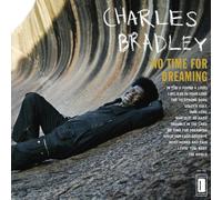 Charles Bradley - No Time For Dreaming - Cd