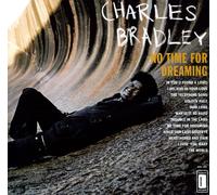 Charles Bradley No Time for Dreaming (Vinyl LP) 12" Album