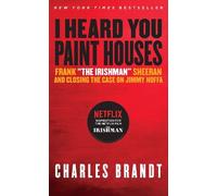 Charles Brandt I Heard You Paint Houses (Tascabile)