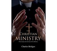 Charles Bridges The Christian Ministry (Tascabile)