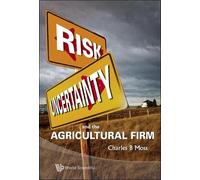 Charles Britt Mos Risk, Uncertainty And The Agricultural Fir (Copertina rigida)