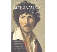 Charles Brockden Brown Arthur Mervyn; or, Memoirs of the Year 1793 (Tascabile)