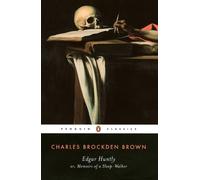 Charles Brockden Brown Edgar Huntly or, Memoirs of a Sleep-Walker (Tascabile)