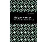 Charles Brockden Brown Edgar Huntly (Tascabile) Mint Editions