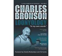 Charles Bronson: Loonyology: Loonyology: Bronson In His Own Words