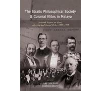 Charles Brophy The Straits Philosophical Society & Colonial Elites i (Tascabile)