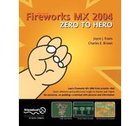 Charles Brown Joyce J. Evans Fireworks MX 2004 Zero to Hero (Tascabile)