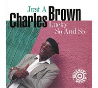 Charles Brown - Just a Lucky So and So