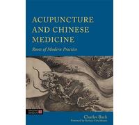 Charles Buck Acupuncture and Chinese Medicine (Copertina rigida)