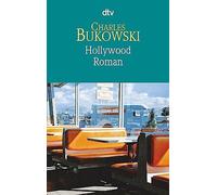 Charles Bukowski Carl Weissner Hollywood: Roman (Tascabile)