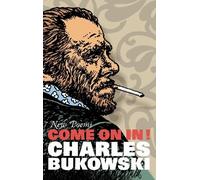 Charles Bukowski Come On In (Tascabile)