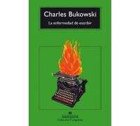 Charles Bukowski Enfermedad de Escribir, La -V2 (Tascabile)
