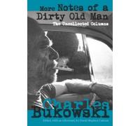 Charles Bukowski More Notes of a Dirty Old Man (Tascabile)