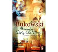 Charles Bukowski Notes of a Dirty Old Man (Tascabile)