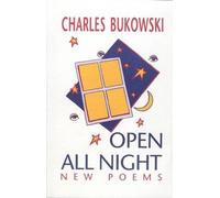 Charles Bukowski Open All Night (Tascabile)