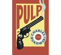 Pulp by Bukowski, Charles