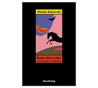 Charles Bukowski R. S. Berner Carl We Roter Mercedes: und andere Ge (Tascabile)