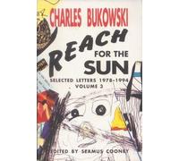 Charles Bukowski Seamus Cooney Reach for the Sun (Tascabile)
