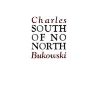Charles Bukowski South of No North (Tascabile)