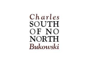 Charles Bukowski South of No North (Tascabile)