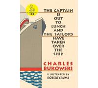 Charles Bukowski The Captain is Out to Lunch (Tascabile)
