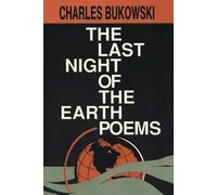 Charles Bukowski The Last Night of the Earth Poems (Tascabile)
