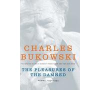Charles Bukowski The Pleasures of the Damned (Tascabile)