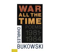 Charles Bukowski War All the Time (Tascabile)
