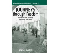 Charles Burdett Journeys Through Fascism (Copertina rigida)