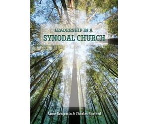 Charles Burford Anne Benjamin Leadership in a Synodal Church (Tascabile)