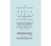 Charles Burney The Present State of Music in Germany, the Netherland (Tascabile)